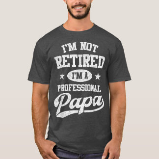 Ik ben geen professionele PapaFathers-dag T-shirt