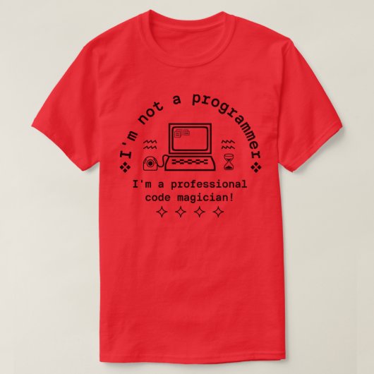 Ik ben geen programmeur, ik ben een professionele t-shirt (Design voorkant)