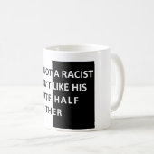 Ik ben geen racist koffiemok (Voorkant rechts)