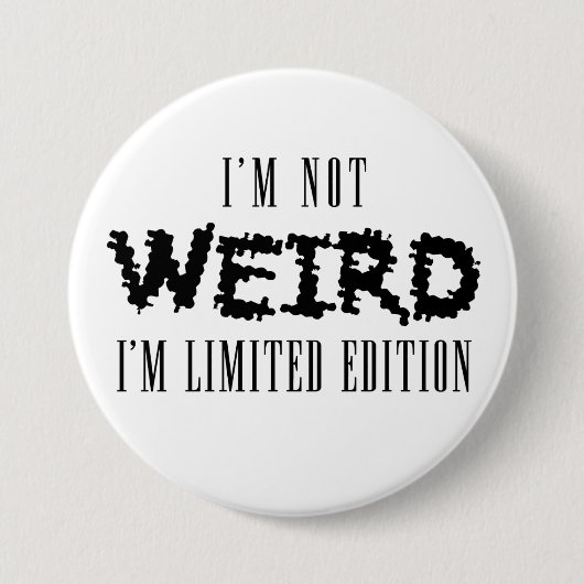 Ik ben geen rare badge ronde button 7,6 cm (Voorkant)