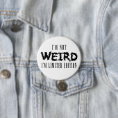 Ik ben geen rare badge ronde button 7,6 cm (In situ)