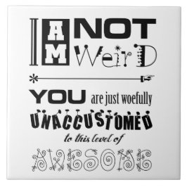 Ik ben geen rare Tegel Tegeltje