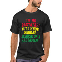 IK BEN GEEN RASTAFARI, MAAR IK WEET REGGAE T-Shirt