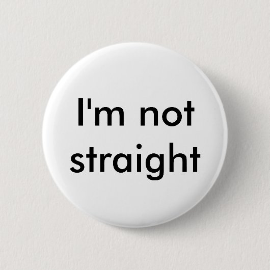 Ik ben geen rechte pin ronde button 5,7 cm (Voorkant)