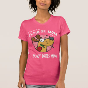 Ik ben geen reguliere moeder. Ik ben een Doggy Dat T-shirt
