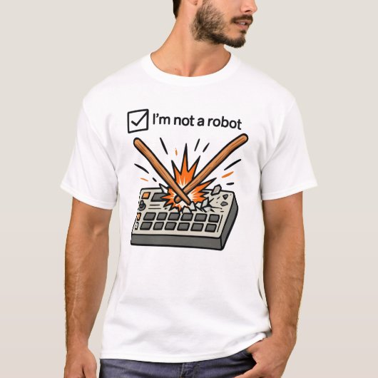 Ik ben geen robot (DRUMMER) T-shirt (Voorkant)