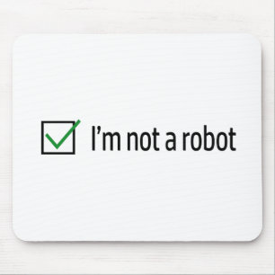 Ik ben geen robot muismat