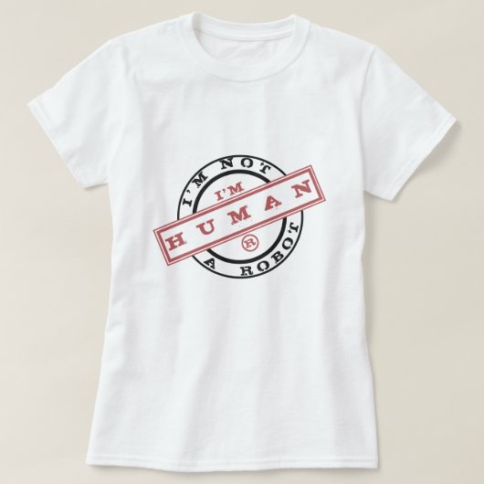 Ik ben geen Robot Stamp T-Shirt Ik ben een mens (Design voorkant)