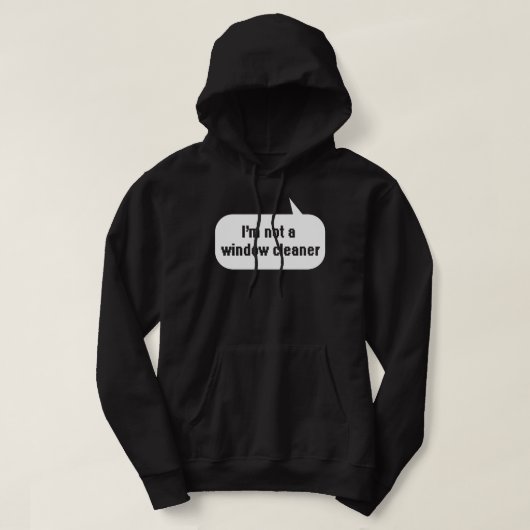 Ik ben geen ruitenschoner hoodie (Design voorkant)