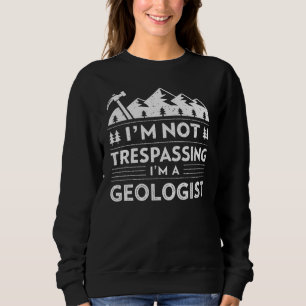 Ik ben geen schande, ik ben een geoloog en rotsver trui