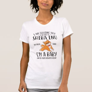 Ik ben geen Shiba Inu Mijn moeder zei dat ik een B T-shirt