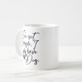 Ik ben geen single, ik heb een hond koffiemok (Voorkant links)