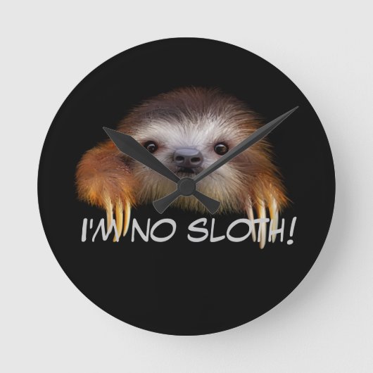Ik ben geen Sloth Wall Clock Ronde Klok (Voorkant)