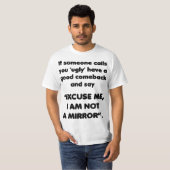 Ik ben geen spiegel. Funny Comeback Shirt (Voorkant volledig)