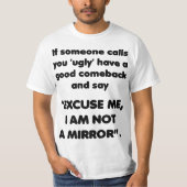 Ik ben geen spiegel. Funny Comeback Shirt (Voorkant)