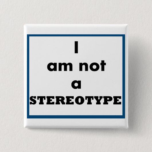Ik ben geen stereotype Button (Voorkant)