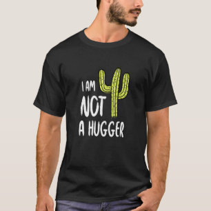Ik ben geen sukkelgrappige Cactus Sarcastic om Hug T-shirt