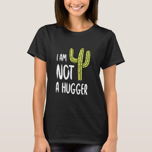 Ik ben geen sukkelgrappige Cactus Sarcastic om Hug T-shirt (Voorkant)
