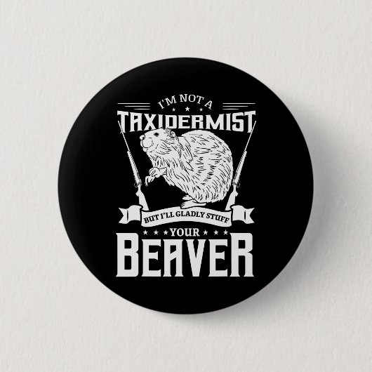 Ik ben geen Taxidermist jager. Ronde Button 5,7 Cm (Voorkant)
