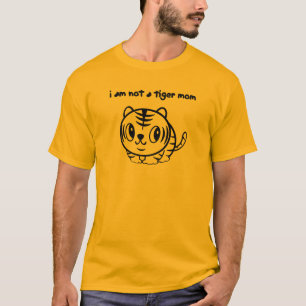 ik ben geen tijgermoeder t-shirt