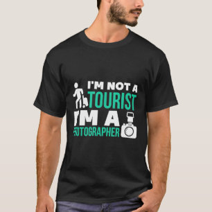 Ik ben geen toerist in een fotograaf cool design s t-shirt
