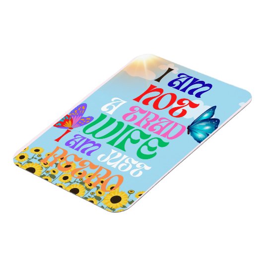 Ik ben geen traditionele echtgenote, ik ben gewoon magneet (Linkerzijde)