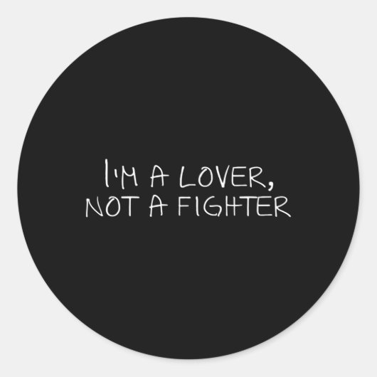 Ik ben geen vechter ronde sticker (Voorkant)