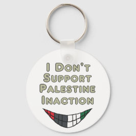 Ik ben geen voorstander van Palestina zonder actie Sleutelhanger