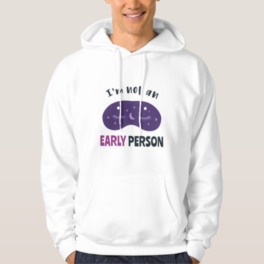 Ik ben geen vroeg mens hoodie (Voorkant)