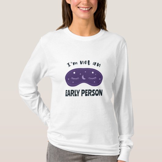 Ik ben geen vroeg mens t-shirt (Voorkant)