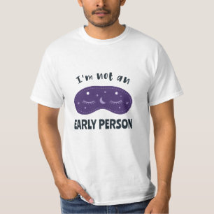 Ik ben geen vroeg mens t-shirt
