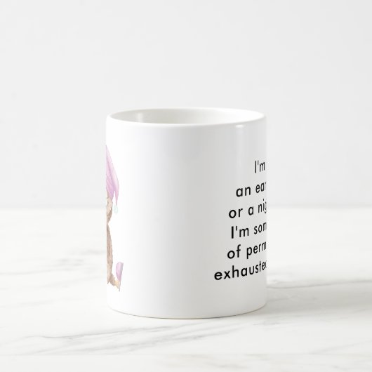 Ik ben geen vroege vogel of nachtuil. koffiemok (Center)