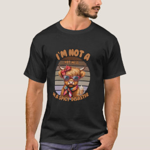 Ik ben geen warboel, ik ben een pittige ramp Highl T-shirt