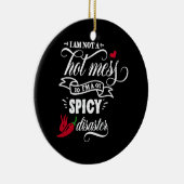 ik ben geen warme puinhoop pma - ramp keramisch ornament (Rechts)