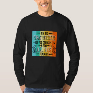 Ik ben geen weerman maar je kan een paar centimete t-shirt