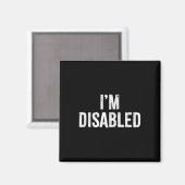 Ik ben gehandicapt _ Handicaptengroei _1 Magneet (Voorkant / Achterkant)