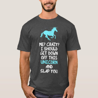 Ik ben gek dat ik van deze Unicorn af moet en T-shirt