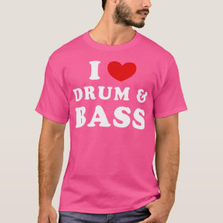 Ik ben gek op drumbassen in Heart Drum Bass T-shirt