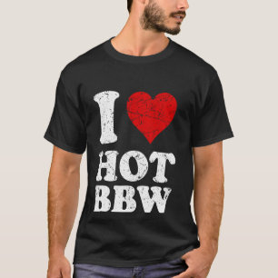 Ik ben gek op Heart Hot BBW en ik hou van Hot BBW T-shirt