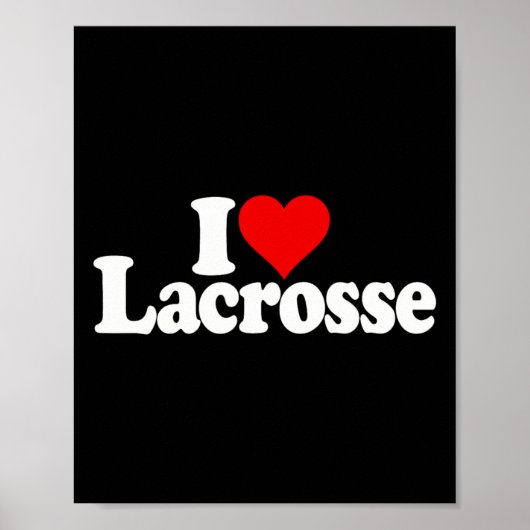 Ik ben gek op Heart Lacrosse Poster (Voorkant)