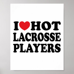 Ik ben gek op Hot Lacrosse spelers in Heart Hot La Poster