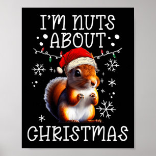 Ik ben gek op Kerstmis - Grappige Xmas Eekhoorn Poster