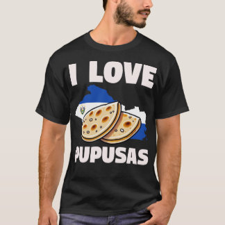 Ik ben gek op Pupusas El Salvador T-shirt