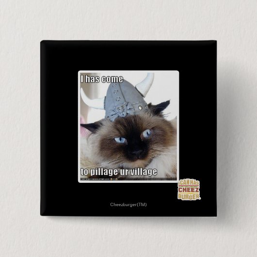 Ik ben gekomen om ons dorp te plunderen vierkante button 5,1 cm (Voorkant)