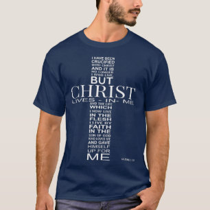 Ik ben gekrousd met Christus Galatians 220. T-shirt