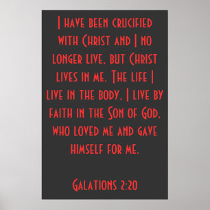 Ik ben gekrousd met Christus... Galatians 2:20 Poster