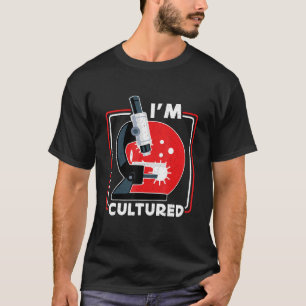 Ik ben Gekweekte Microscoop Wetenschappelijk Lab M T-shirt