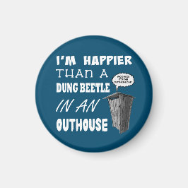 Ik ben gelukkiger dan een Dung Beetle in een buite Magneet