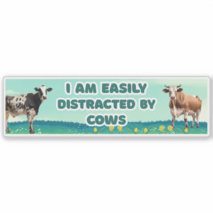 Ik ben gemakkelijk afgeleid door Koeien, grappig s Sticker