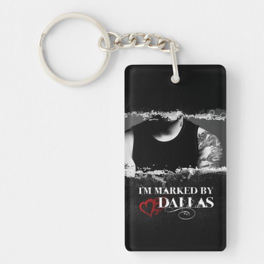 Ik ben gemarkeerde Sleutelhanger: Dallas Sleutelhanger (Voorkant)